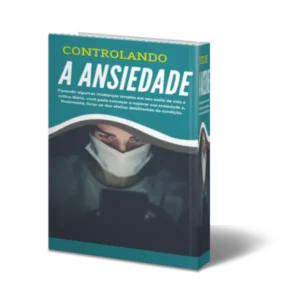 Controlando a Ansiedade